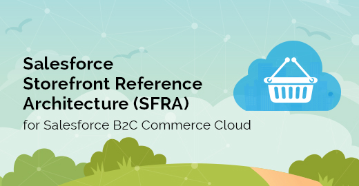 Salesforce Storefront Reference Architecture