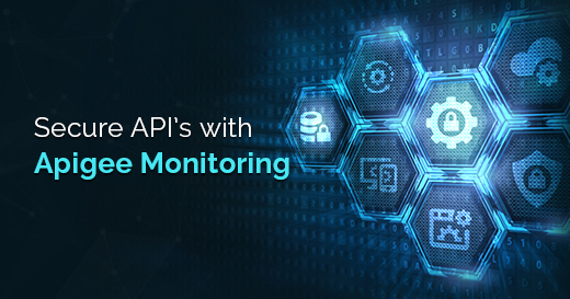 Secure API’s with Apigee Monitoring