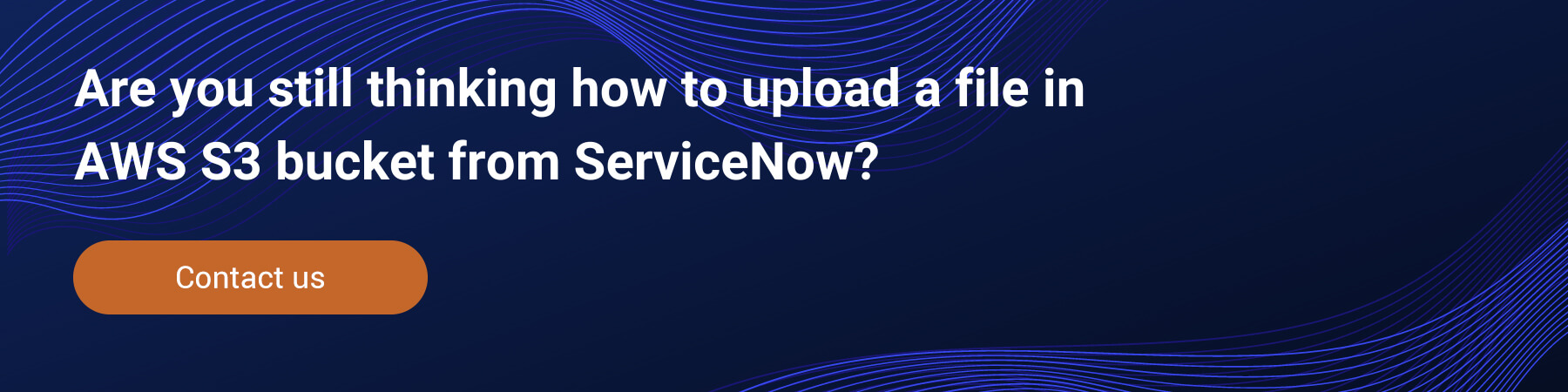 How to Upload a File in an AWS S3 Bucket from ServiceNow
