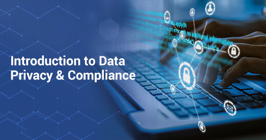 Introduction to Data Privacy & Compliance