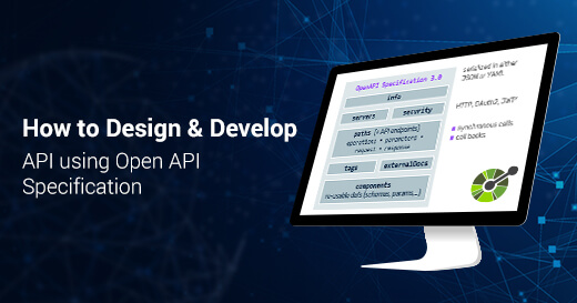 How to Design and Develop API using Open API Specification