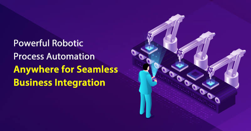Powerful Robotic Process Automation Anywhere