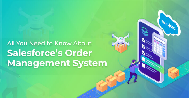 Salesforce’s Order Management System