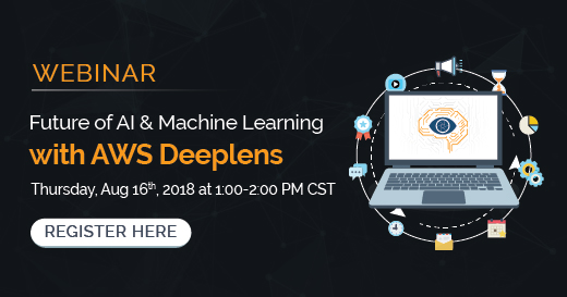 Future of AI & Machine Learning with AWS Deeplens