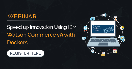 Speed up Innovation Using IBM Watson Commerce v9 with Dockers