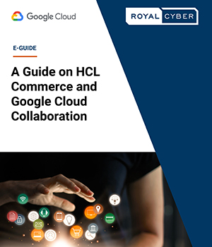 HCL Commerce & Google Cloud Collaboration