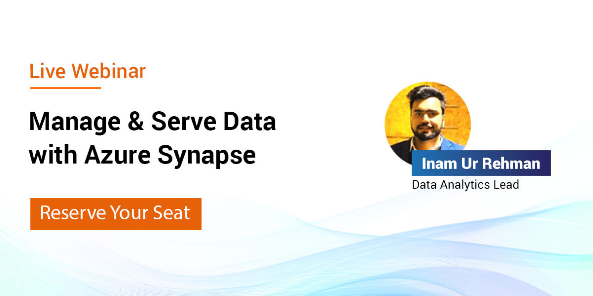 Manage & Serve Data with Azure Synapse