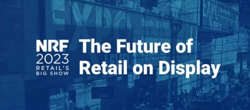 NRF 2023: The Future of Retail on Display
