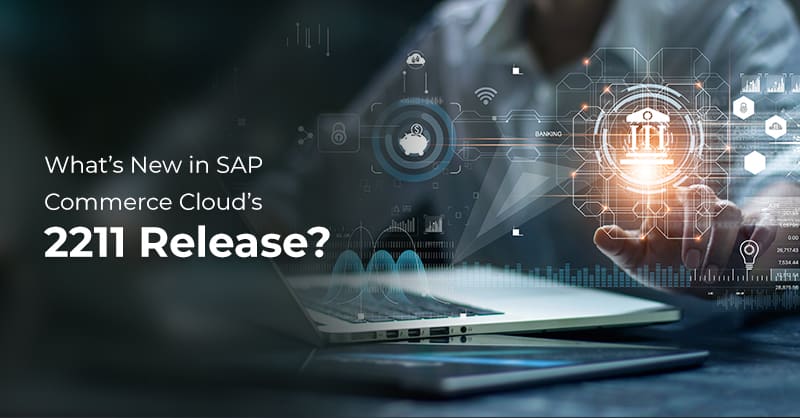 sap-commerce-cloud-2211-release