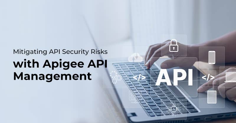 Mitigating API Security Risks