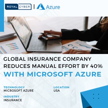 global-insurance-company-reduces-manual-effort Global Insurance Company