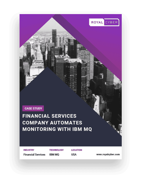 Financial Services Company Automates Monitoring with IBM MQ