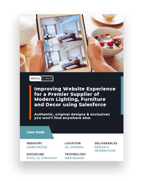 Improving Website Experience for a Premier Supplier of Modern Lighting, Furniture and Decor using Salesforce