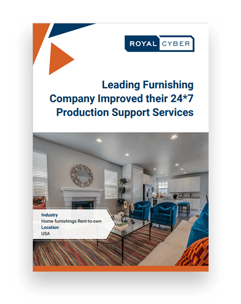 Leading Furnishing Company Improves their 24*7 Production Support Services Leading Furnishing Company Improves their 24*7 Production Support Services