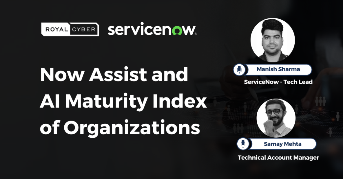 Now Assist and AI Maturity Index of Organizations
