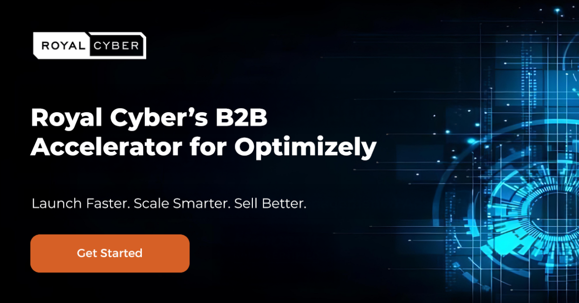 Royal Cyber’s B2B Accelerator for Optimizely-feature-image