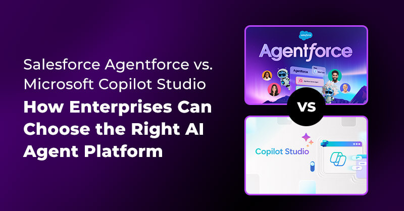 Salesforce Agentforce vs. Microsoft Copilot Studio
