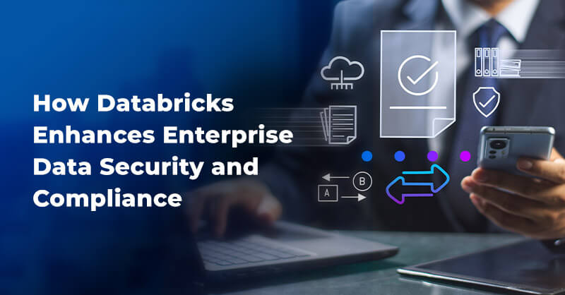 Enterprise Data Security and Compliance