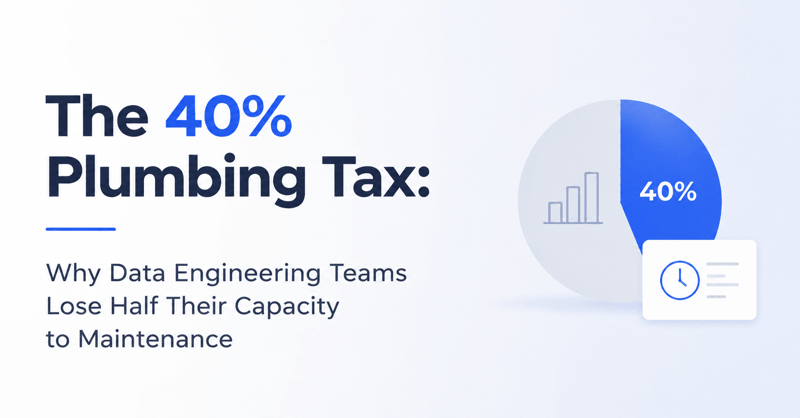 Data Engineering Plumbing Tax