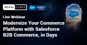 Modernize Your Commerce Platform with Salesforce B2B Commerce, in Days