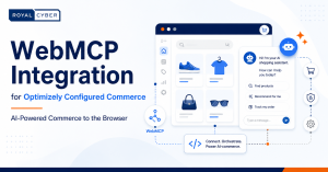 WebMCP Integration with Optimizely Configured Commerce: Bringing AI-Powered Commerce to the Browser